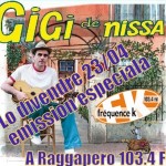 Gigi de Nissa dans Raggapero le 23 avril