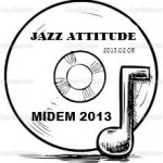 JAZZ ATTITUDE_MIDEM 2013_Podcast