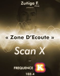 Zone d'Ecoute #7 invite Scan X